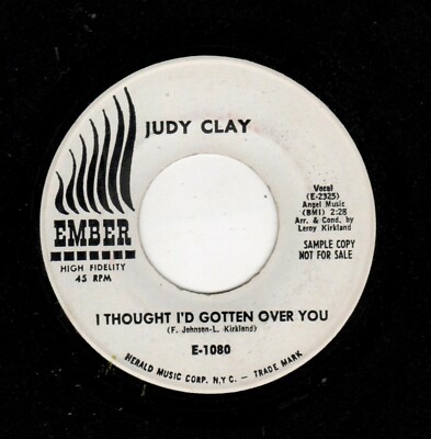 NORTHERN SOUL/POPCORN-JUDY CLAY-I THOUGHT I'D GOTTEN OVER YOU/MORE THAN YOU KNOW