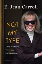 Not My Type : One Woman Vs. a President, Hard...
