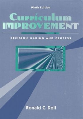 Curriculum Improvement : Decision Making and Process Hardcover Ro
