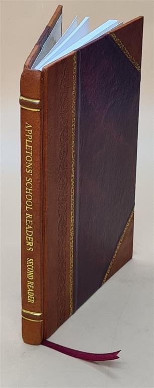 Appletons' School Readers: Second Reader by Harris, William T.,R [Leather Bound]