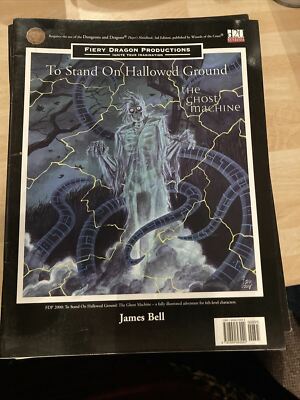 D&D 3.0/3.5E D20 To Stand On Hallowed Ground System The Ghost Machine 6/10 Lvl