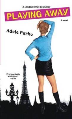 Playing Away - Paperback By Parks, Adele - GOOD