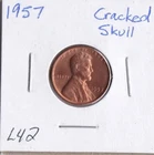 1957 Lincoln Cent Cracked Skull L42
