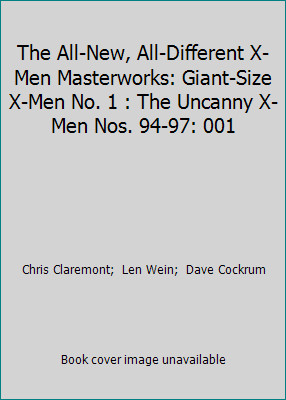 The All-New, All-Different X-Men Masterworks: Giant-Size X-Men No. 1 : The...