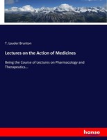 T. Lauder Brunton | Lectures On The Action Of Medicines | Taschenbuch | Englisch