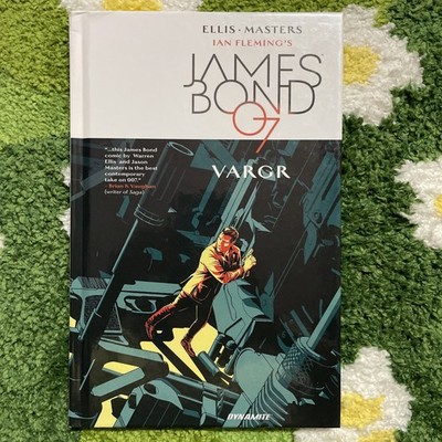 JAMES BOND 007 in VARGR Graphic Novel 2016 Dynamite Hardcover Comic Book VG+