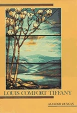 Louis Comfort Tiffany Hardcover Alastair Duncan