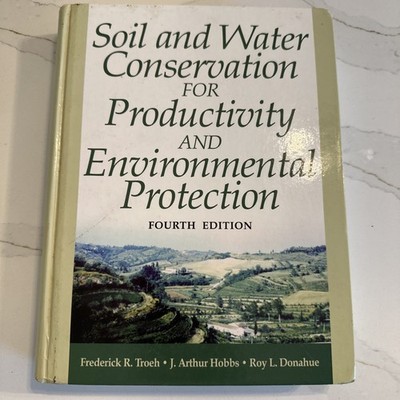 Soil and Water Conservation: Productivity and Environmental Protection