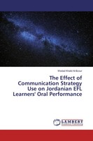 Wedad Khalid Al-Bzour | The Effect Of Communication Strategy Use On Jordanian...