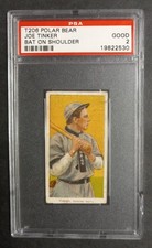 1909-11 T206 - Joe Tinker - HOF - POLAR BEAR - PSA 2 GOOD