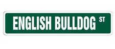ENGLISH BULLDOG Street Sign dog lover great collectible kids