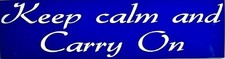 Keep Calm And Carry On Bumper Sticker Keep Calm And Carry On Bumper Sticker