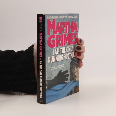 I Am the Only Running Footman  |  Martha Grimer