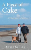 Roger Kohler | A Piece Of Cake | Taschenbuch | Englisch (2013)