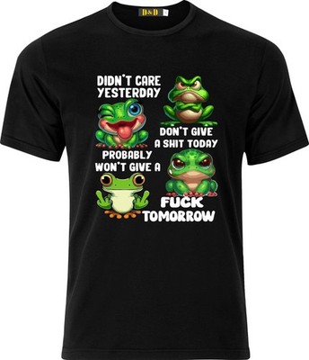 Didn`t care Yesterday F**K Tomorrow Frog D.T.F schwarz Baumwolle Erwachsene T-Shirt