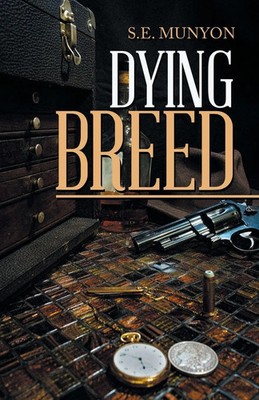 Dying Breed S. E. Munyon Taschenbuch Englisch 2025 Archway Publishing