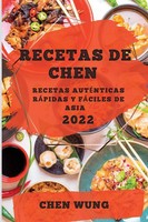 Chen Wung | Recetas DE Chen 2022 | Taschenbuch | Spanisch (2022) | Chen Wung