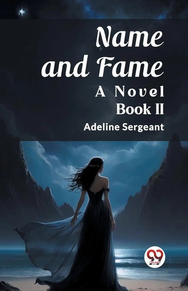 Adeline Sergeant | Name And Fame A Novel Book Ii | Taschenbuch | Englisch (2024)-image