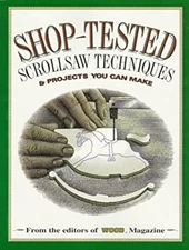 Shop-Tested Scrollsaw Techniques and Projects You Can Make : From