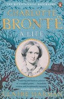Claire Harman - Charlotte Bronte A Life - Paperback - G245Z