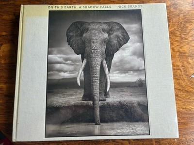 Nick Brandt: On This Earth, A Shadow Falls 2012 Big Life Editions
