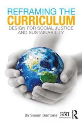 Reframing the Curriculum: Design for Social Justice and Sustainability: Used
