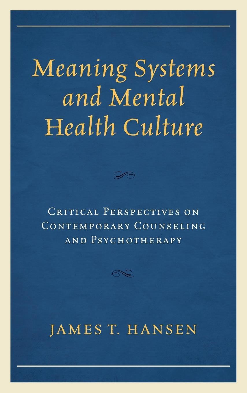 Thumbnail - James T. Hansen | Meaning Systems And Mental Health Culture | Buch |