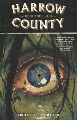 Harrow County 8 : Done Come Back, Paperback by Bunn, Cullen; Crook, Tyler (IL...
