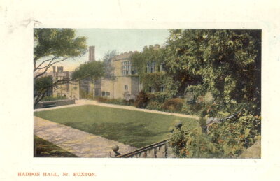 Haddon Hall nr. Buxton - Posted 1908 - Millar & Lang National Series