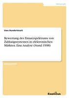 Bewertung Des Einsatzspektrums Von Zahlungssystemen In Elektronischen...