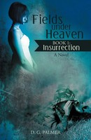 D. G. Palmer | Fields Under Heaven | Taschenbuch | Englisch (2012) | Iuniverse