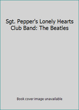 Sgt. Pepper's Lonely Hearts Club Band : The Beatles