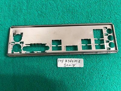 ASUS IO SHIELD FOR ASUS TUF B360M E GAMING ,TUF H310M PLUS GAMING  ,USED 