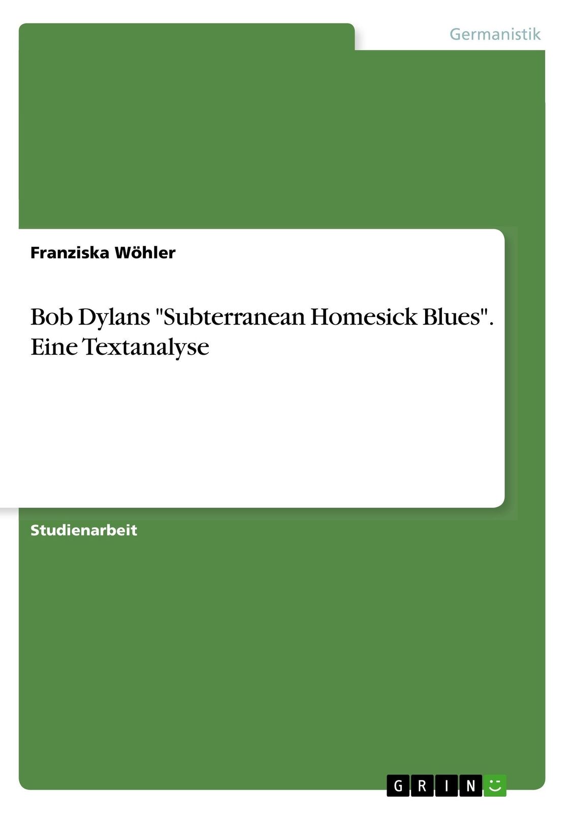 Thumbnail - Bob Dylans 'subterranean Homesick Blues'. Eine Textanalyse | Buch |