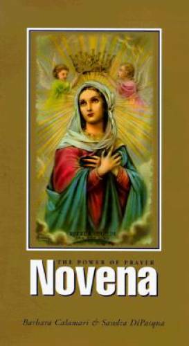 Novena: The Power of Prayer - Hardcover By Barbara Calamari - GOOD
