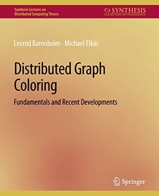 Distributed Graph Coloring: -Fundamentals and Recent -D - Paperback NEW Elkin, M
