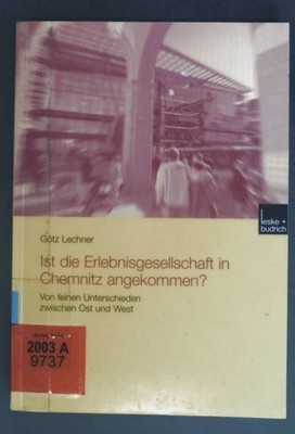 Ist die Erlebnisgesellschaft in Chemnitz angekommen? : von feinen Unterschieden