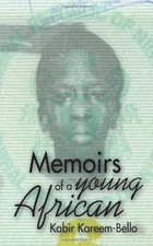 Memoirs of a Young African By Kabir Kreem-Bello