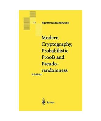 Modern Cryptography, Probabilistic Proofs and Pseudorandomness, Oded Goldreich