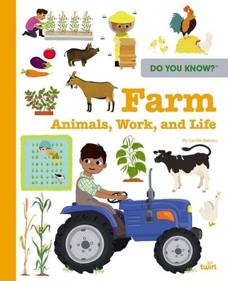 Do You Know?: Farm Animals, Work, and Life | Camille Babeau | englisch