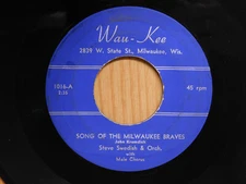 Steve Swedish jazz 45 Song Of The Milwaukee Braves bw Dreaming on Wau Kee