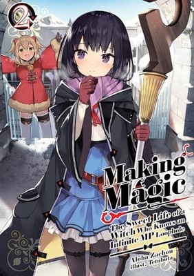 Making Magic: The Sweet Life of a Witch Who Knows an Infinite MP Loophole: Volu