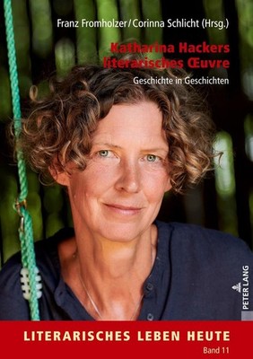 Katharina Hackers literarisches uvre | 2025 | deutsch
