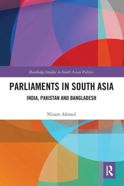 Parliaments In South Asia | India, Pakistan And Bangladesh | Nizam Ahmed | Buch-image