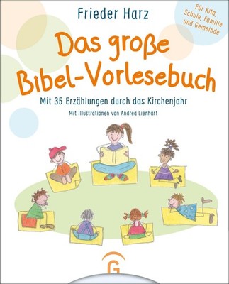 Das große Bibel-Vorlesebuch Frieder Harz