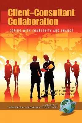 Client-Consultant Collaboration by Anthony F. Buono, Flemming... - 9781607522089