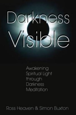 Darkness Visible: Awakening Spiritual Light through Darkne - ACCEPTABLE