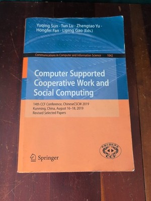 Computer Supported Cooperative Work & Social Computing 14th CCF Conference 2019