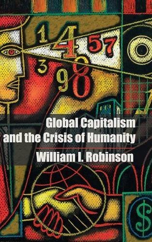 Global Capitalism and the Crisis of Humanity (Hardcover) (2014)