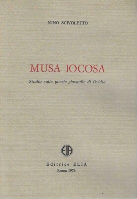 Musa iocosa. Studie zur Jugendgedicht von Ovid
